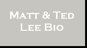 Matt and Ted Lee Bio
